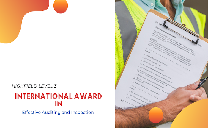 Highfield – Level 3 International Award in Effective Auditing and Inspection